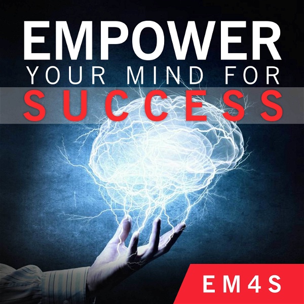 Artwork for EM4S: Empower your Mind for Success