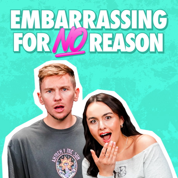 Artwork for Embarrassing For No Reason