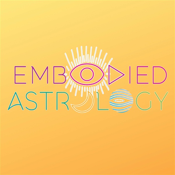Artwork for Embodied Astrology with Renee Sills