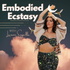 Embodied Ecstasy