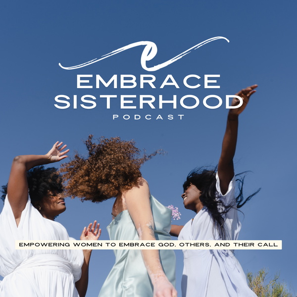 Artwork for Embrace Sisterhood