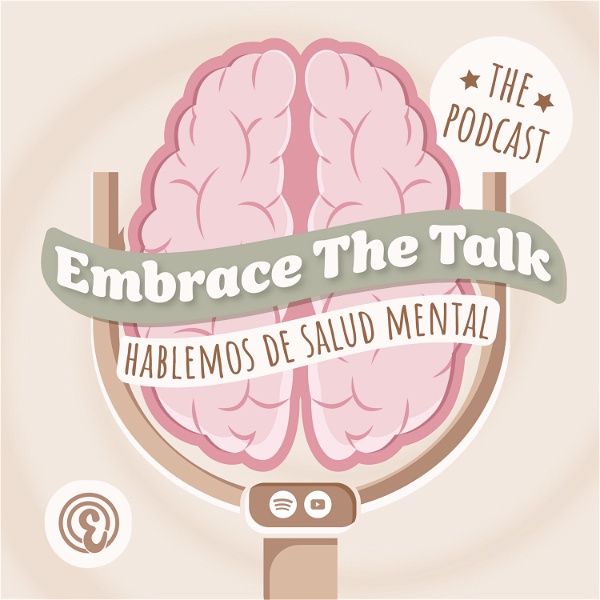 Artwork for Embrace The Talk -"Hablemos de salud mental"