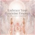 Embrace Your Feminine Essence