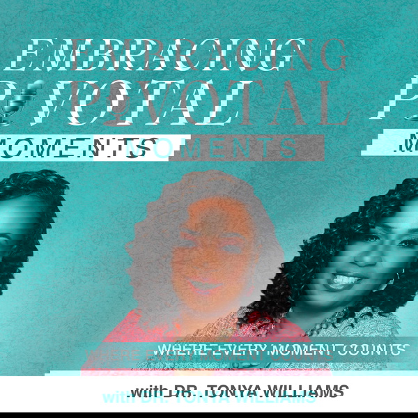 Artwork for Embracing Pivotal Moments