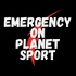 Emergency on Planet Sport