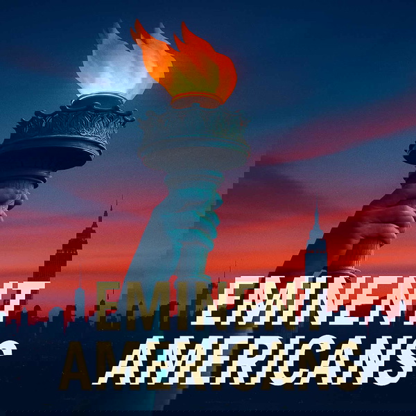 Artwork for Eminent Americans