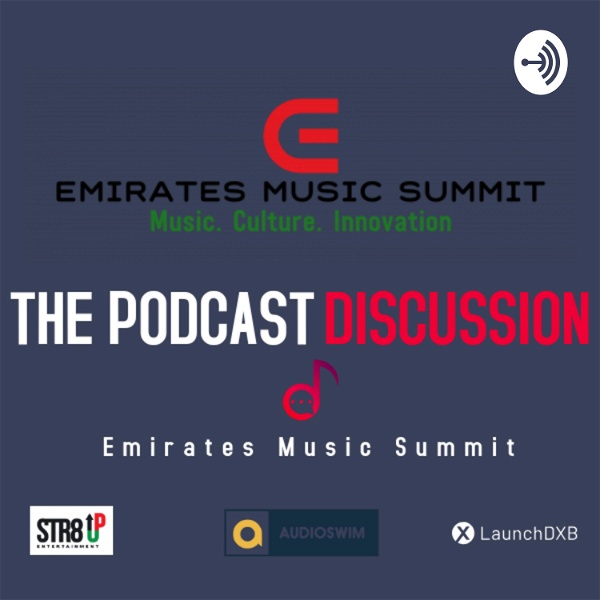 Artwork for Emirates Music Summit: The Podcast Discusion