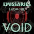 Emissaries from the Void