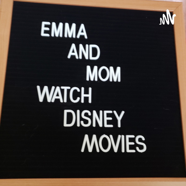 Artwork for Emma And Mom Watch Disney Movies