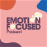 Emotion Focused Podcast