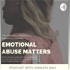 Emotional Abuse Matters