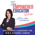Empowered Educator: Leadership in Motion | Educational Leadership, Principal Leadership, Teachers as Leaders