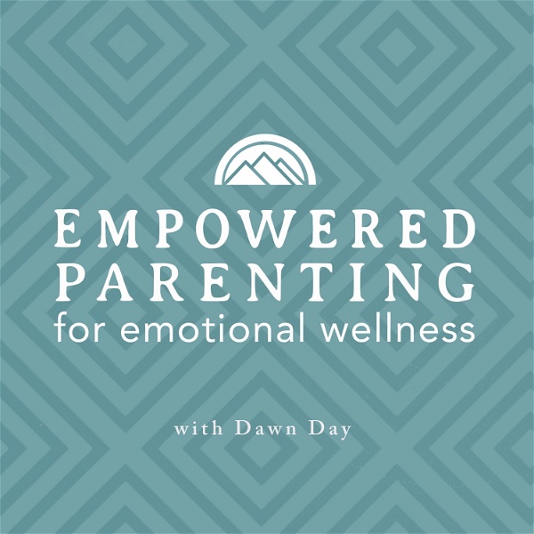 Artwork for Empowered Parenting for Emotional Wellness