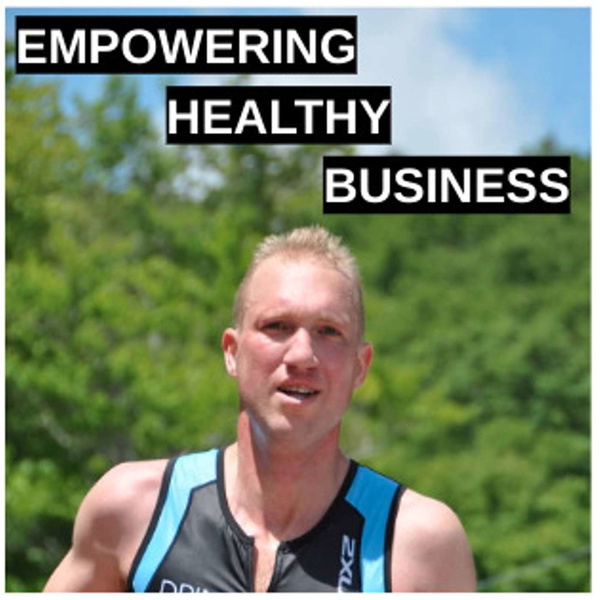 Artwork for Empowering Healthy Business: The Podcast for Small Business Owners