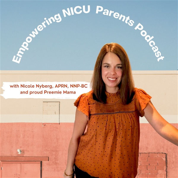 Artwork for Empowering NICU Parents Podcast