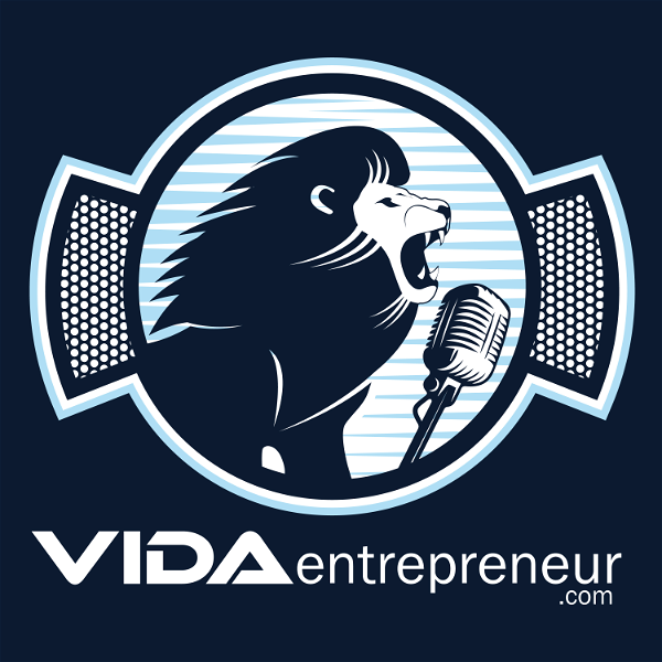 Artwork for Emprendedores exitosos entrevistados en VIDA Entrepreneur