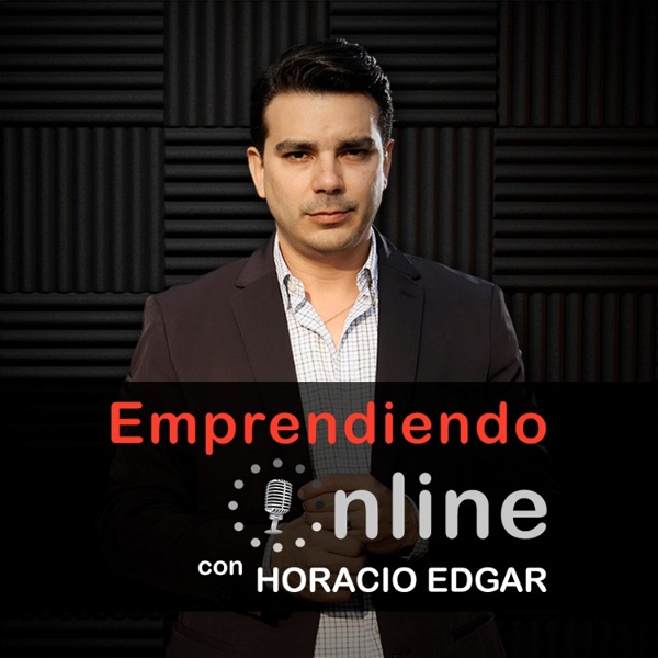 Artwork for Emprendiendo Online con Horacio Edgar