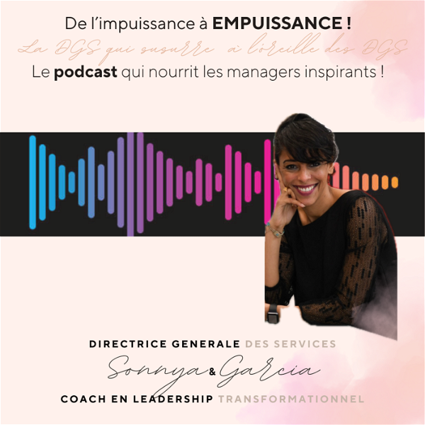 Artwork for EMPUISSANCE ! Le podcast qui nourrit les managers inspirants