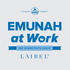 Emunah at Work