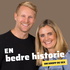 En bedre historie med Kristine og Johnny - En podkast om sex og kropp