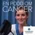 En Podd Om Cancer