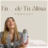 En100de Tu Alma Podcast