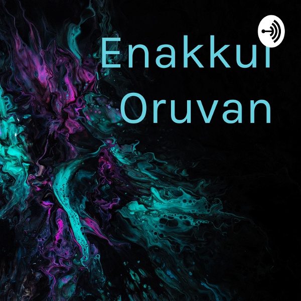 Artwork for Enakkul Oruvan 🎭