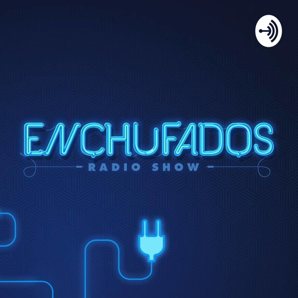 Artwork for ENCHUFADOS RADIO SHOW