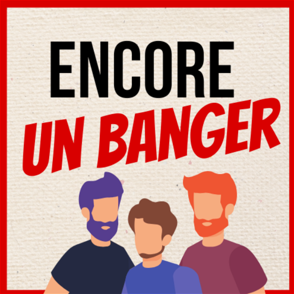 Artwork for Encore Un Banger