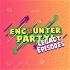 Encounter Party - The Legacy Episodes
