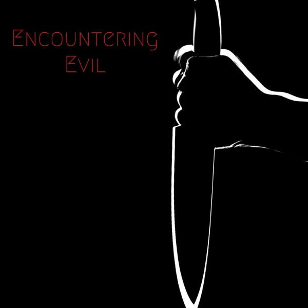 Artwork for Encountering Evil