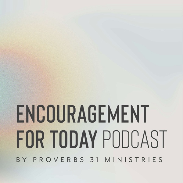 Artwork for Encouragement for Today Podcast