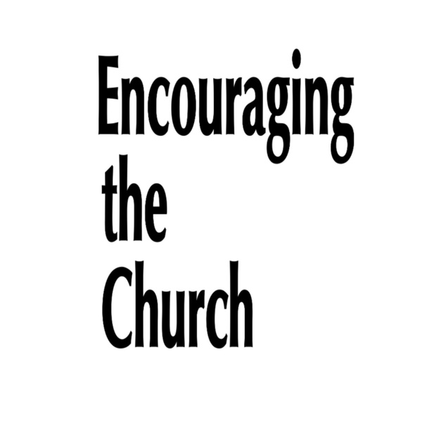 Artwork for Encouraging the Church