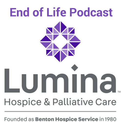 Artwork for End of Life Podcast from Lumina Hospice and Palliative Care