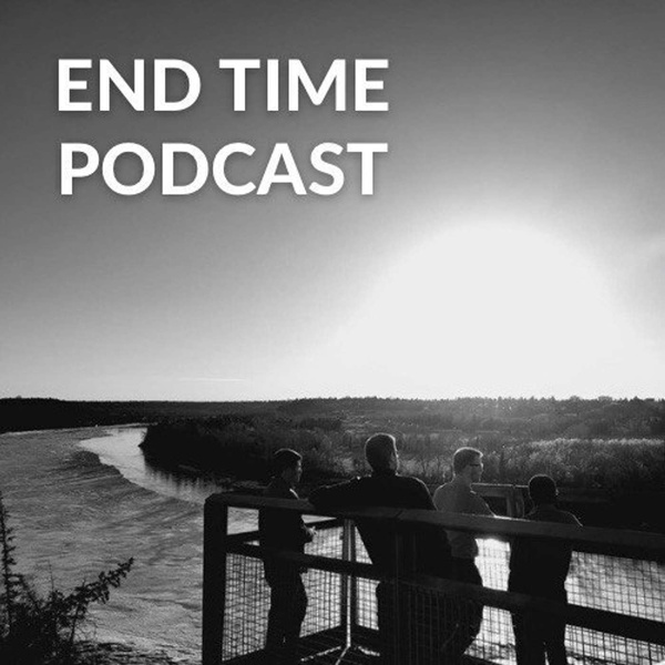 Artwork for End Time Podcast