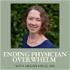 Ending Physician Overwhelm