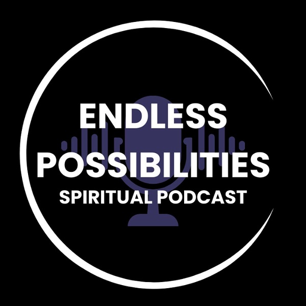 Artwork for Endless Possibilities Podcast