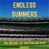 Endless Summers - The Test Cricket History of Australia