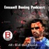 Enswell Boxing Podcast