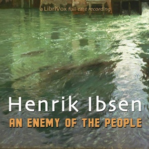 Artwork for Enemy of the People, An by Henrik Ibsen (1828