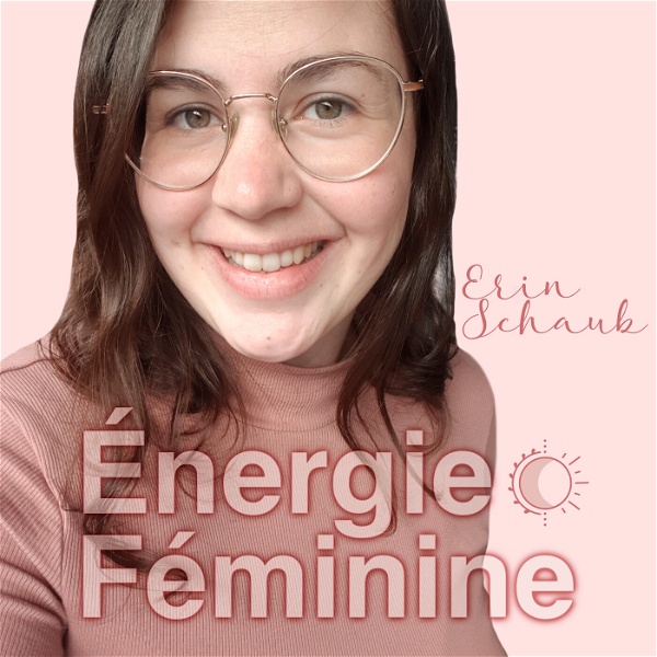 Artwork for Énergie Féminine • à l'Essence de Soi