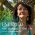 Energize your Business & your Life