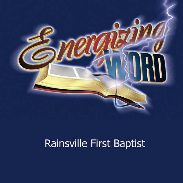 Artwork for Energizing Word/Rainsville First Baptist Church