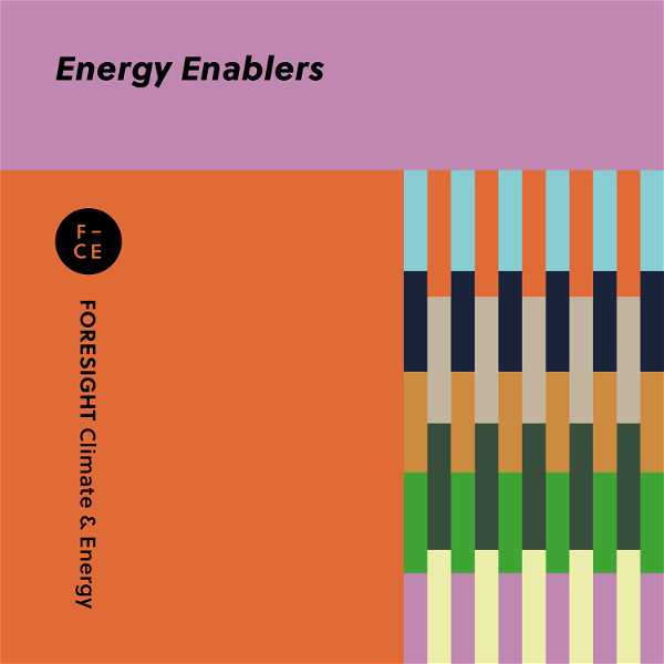 Artwork for Energy Enablers: The FORESIGHT podcast with those making a difference in the energy transition