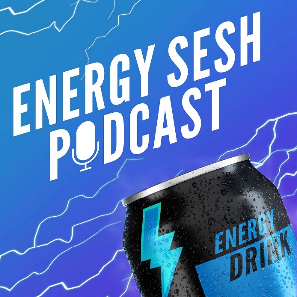 Artwork for Energy Sesh Energy Drink Podcast