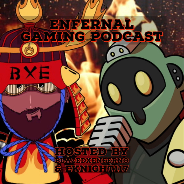 Artwork for ENFERNAL GAMING PODCAST