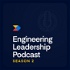 Engineering Leadership Podcast