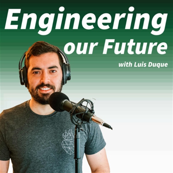 Artwork for Engineering our Future: Helping Engineers Succeed In Career and Life