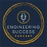Engineering Success - The Engineering Career Podcast