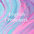 English 1 Podcasts